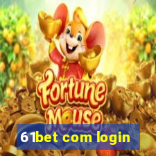 61bet com login